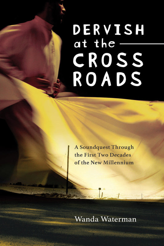 Dervish at the Crossroads