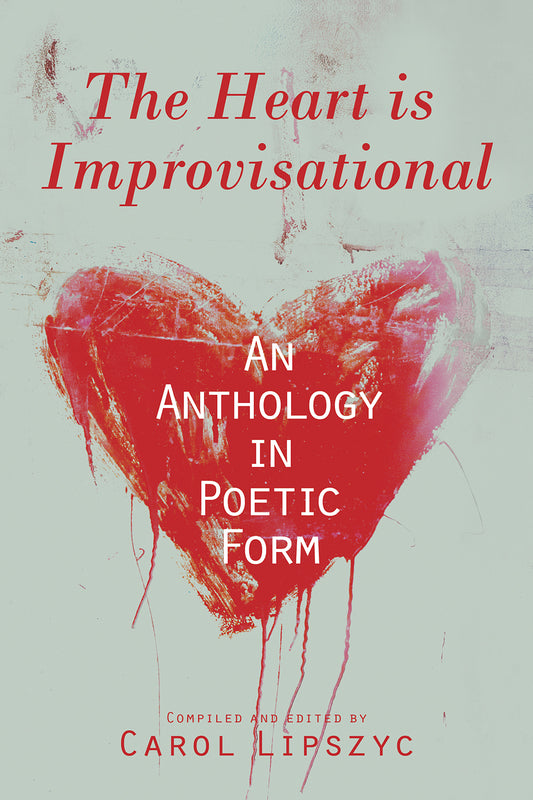 The Heart Is Improvisational