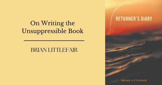 On Writing the Unsuppressible Book: How Returner's Dairy Refused to Stay Buried