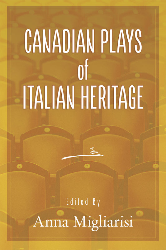 Canadian Plays of Italian Heritage