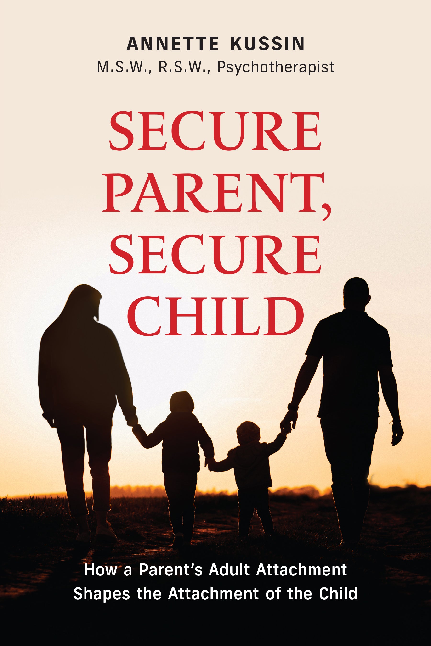 Secure Child Setting Secure Parent, Secure Child – Guernica Editions