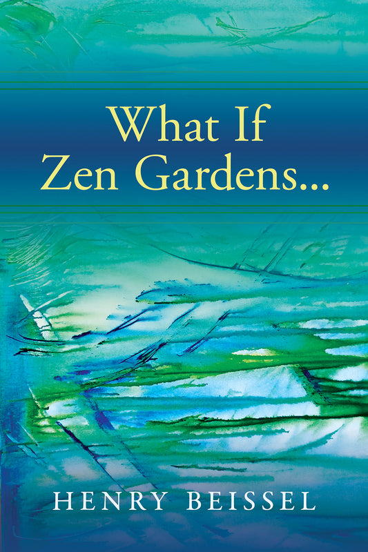 What If Zen Gardens