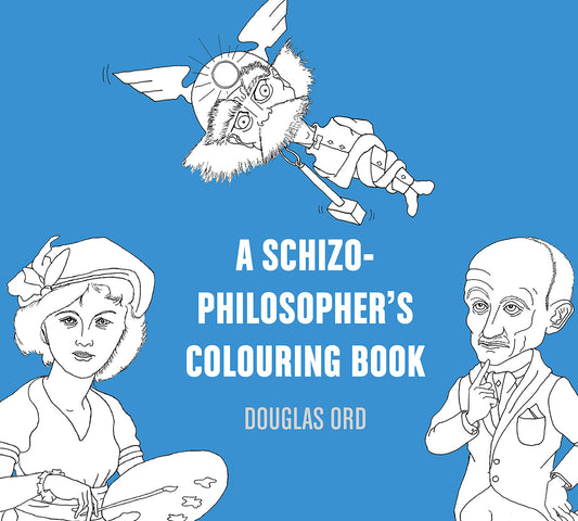 A Schizo-Philosopher's Colouring Book
